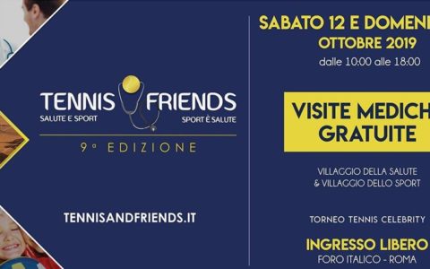 TENNIS & FRIENDS 2019 – FORO ITALICO ROMA