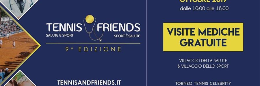 TENNIS & FRIENDS 2019 – FORO ITALICO ROMA